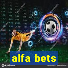 alfa bets